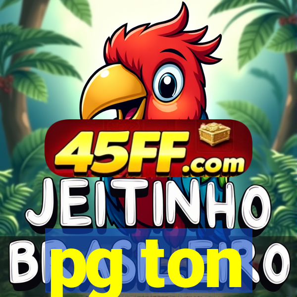 pg ton